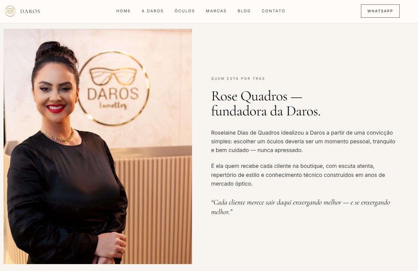 Rose Quadros — a fundadora como parte da narrativa. — depois